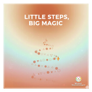 Little Steps, Big Magic
